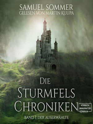 cover image of Der Auserwählte--Die Sturmfels-Chroniken, Band 1 (ungekürzt)
